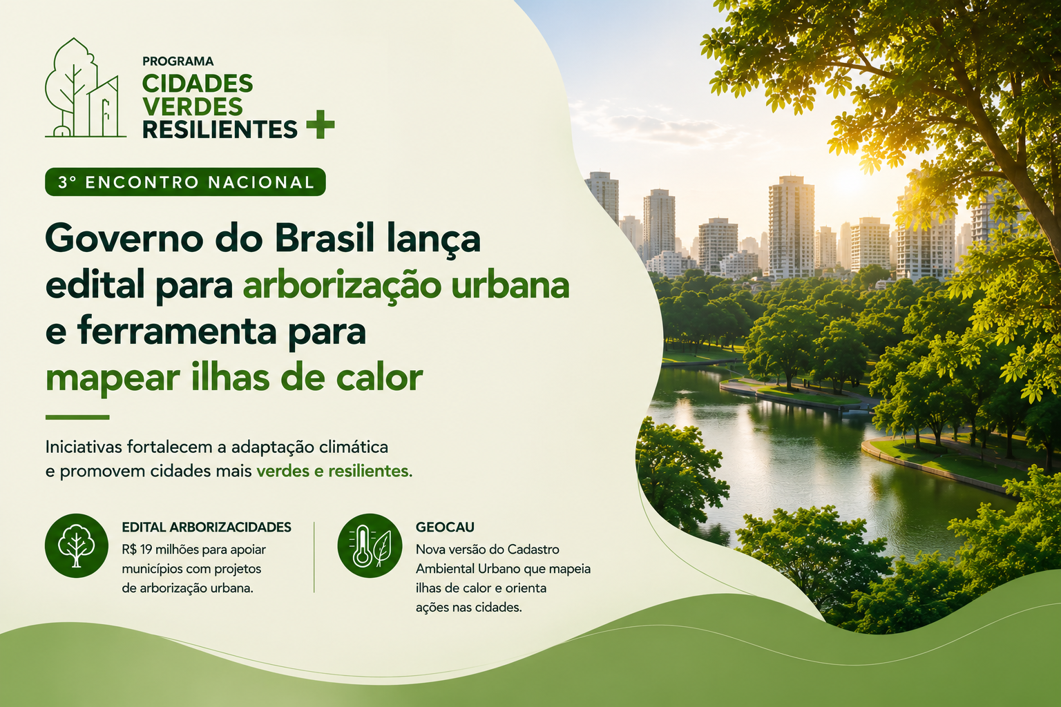 Governo federal lança edital de R$ 19 milhões para arborização urbana e ferramenta que mapeia ilhas de calor